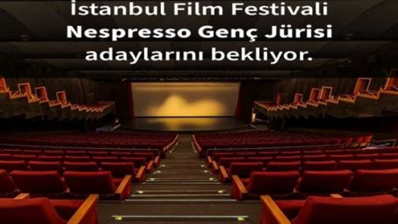 İstanbul Film Festivali Genç Jüri Adaylarını Arıyor