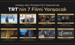 Antalya Altın Portakal Film Festivali’ne TRT Çıkarması