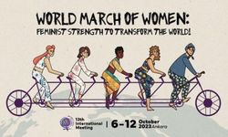 Dünya Kadın Yürüyüşü 13. Uluslararası Toplantısı Ankara'da başlıyor.
