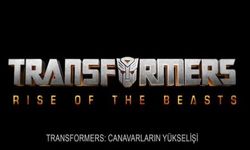 Transformers: Canavarların Yükselişi'nden dublajlı ilk fragman